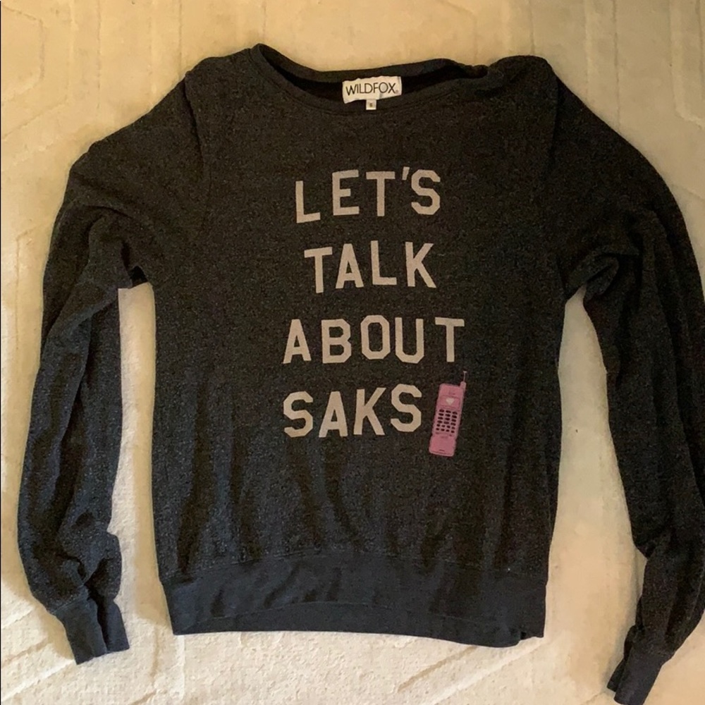 Wildfox sweatshirt “Let’s Talk About SAKS”
